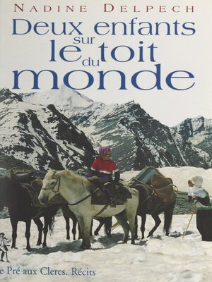 cover image of Deux enfants sur le toit du monde
